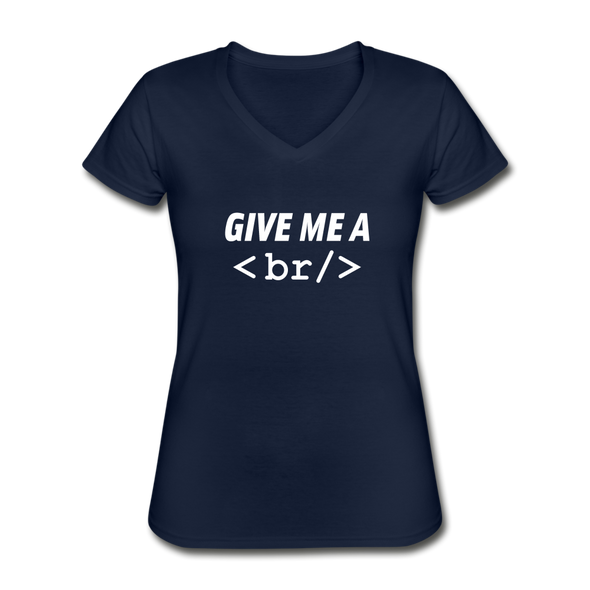 Frauen-T-Shirt mit V-Ausschnitt: Give me a break - Navy