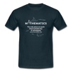 Männer T-Shirt: Mathematics - The only place on earth - Navy