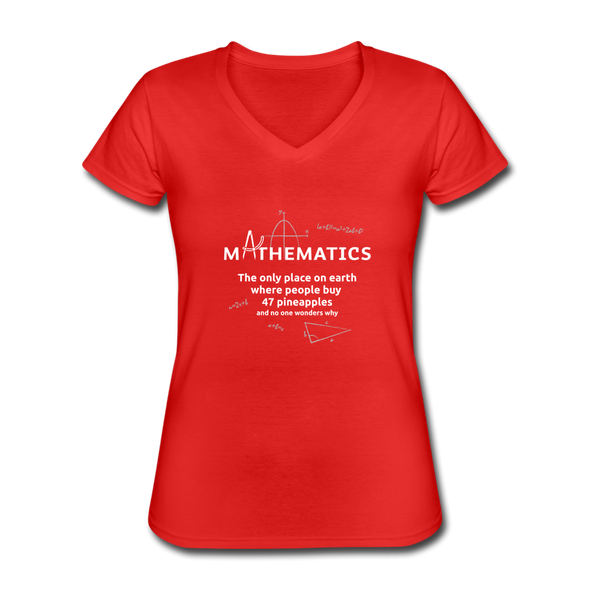 Frauen-T-Shirt mit V-Ausschnitt: Mathematics - The only place on earth - Rot