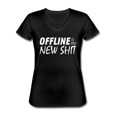 Frauen-T-Shirt mit V-Ausschnitt: Offline is the new shit - Schwarz