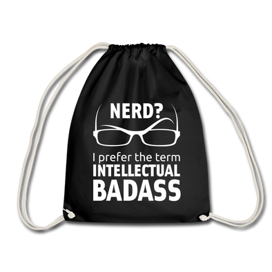 Turnbeutel: Nerd? I prefer the term intellectual badass. - Schwarz