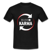 Männer T-Shirt: Believe in Karma - Schwarz