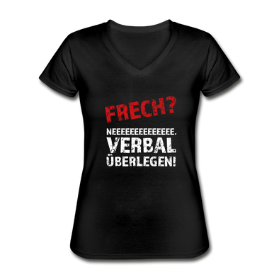 Frauen-T-Shirt mit V-Ausschnitt: Frech? Neee, verbal überlegen! - Schwarz