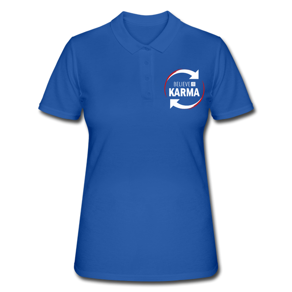 Frauen Poloshirt: Believe in Karma - Royalblau