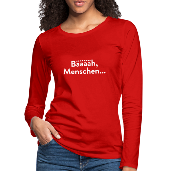 Frauen Premium Langarmshirt: Bääääh, Menschen... - Rot