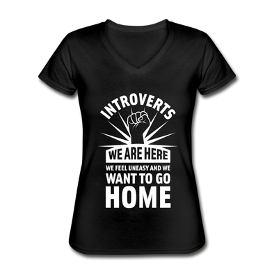 Frauen-T-Shirt mit V-Ausschnitt: Nerd, Text, lustige Sprüche, nerdy, introvert, Introverts we want to go home - Schwarz