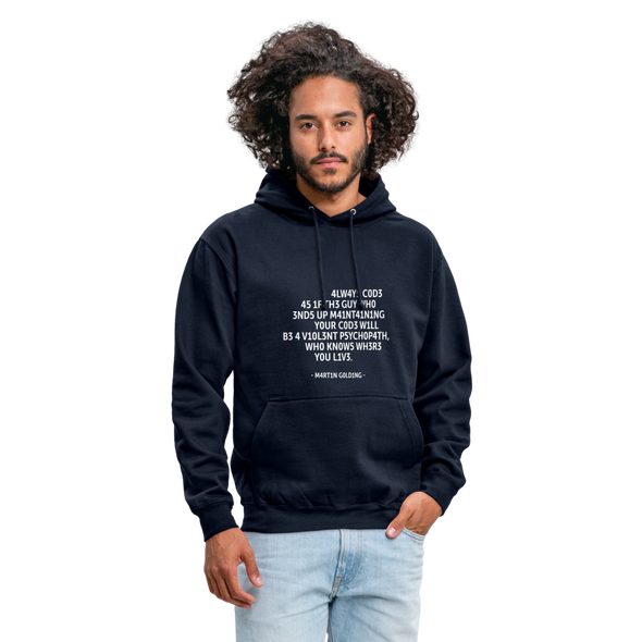 Unisex Hoodie: Always code as if the guy who ends up maintaining … - Navy
