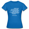 Frauen T-Shirt: Always code as if the guy who ends up maintaining … - Royalblau