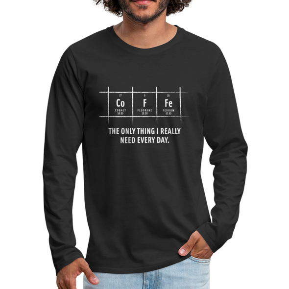 Männer Premium Langarmshirt: Coffee – The only thing I really need every day - Schwarz