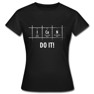 Frauen T-Shirt: I can do it - Schwarz