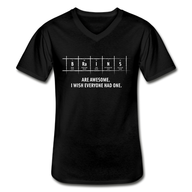 Männer-T-Shirt mit V-Ausschnitt: Brains are awesome. I wish everyone had one. - Schwarz