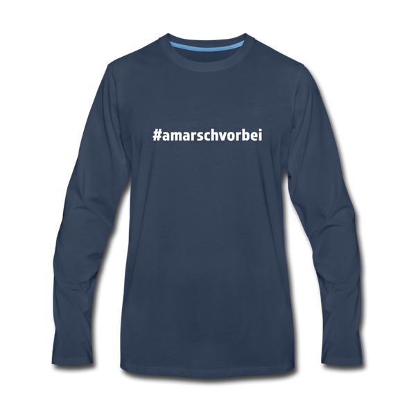 Männer Premium Langarmshirt: Am Arsch vorbei (#amarschvorbei) - Navy
