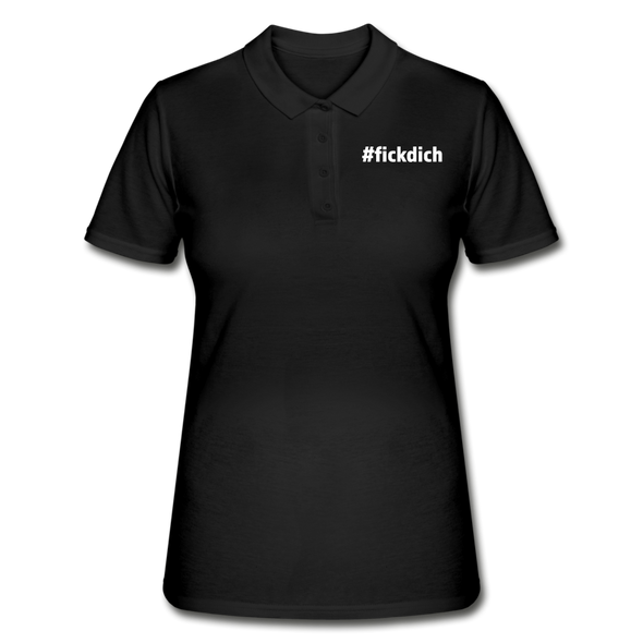 Frauen Poloshirt: Fick Dich (#fickdich) - Schwarz