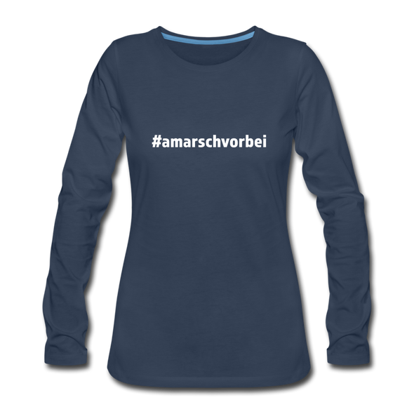 Frauen Premium Langarmshirt: Am Arsch vorbei (#amarschvorbei) - Navy