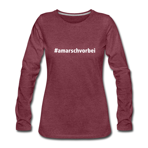 Frauen Premium Langarmshirt: Am Arsch vorbei (#amarschvorbei) - Bordeauxrot meliert