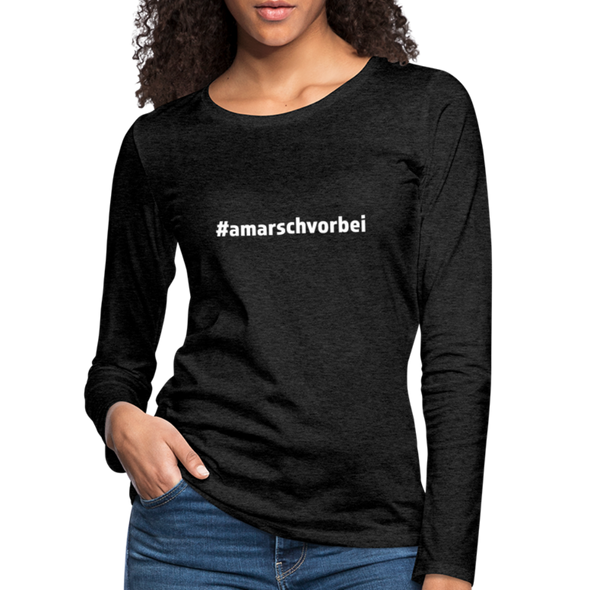 Frauen Premium Langarmshirt: Am Arsch vorbei (#amarschvorbei) - Anthrazit