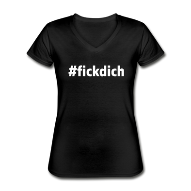 Frauen-T-Shirt mit V-Ausschnitt: Fick Dich (#fickdich) - Schwarz