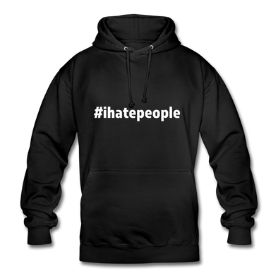 Unisex Hoodie: I hate people (#ihatepeople) - Schwarz
