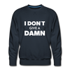 Männer Premium Pullover: I don’t give a damn. - Navy