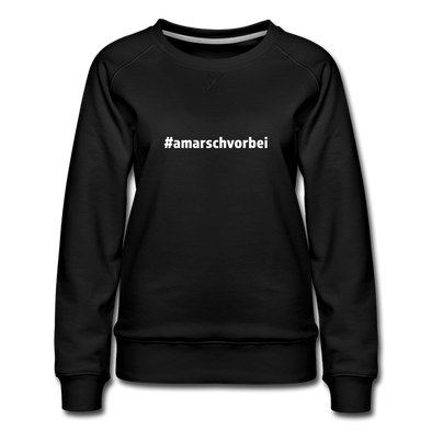 Frauen Premium Pullover: Am Arsch vorbei (#amarschvorbei) - Schwarz