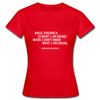 Frauen T-Shirt: Basic research is what I am doing when … - Rot