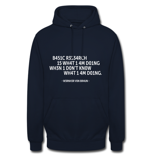 Unisex Hoodie: Basic research is what I am doing when … - Navy