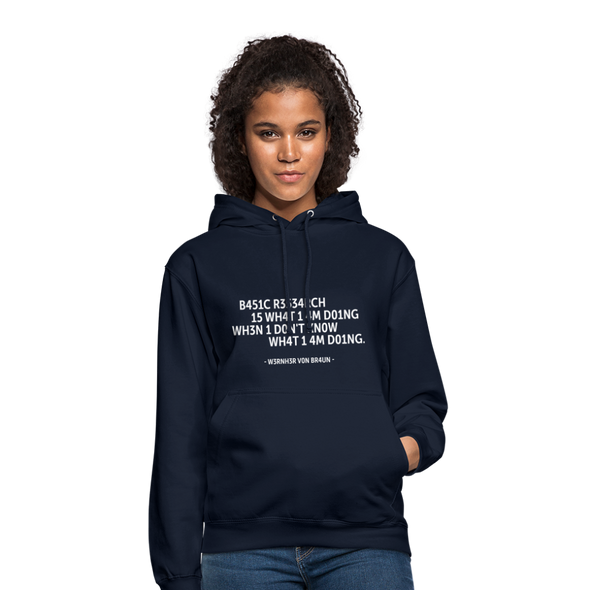Unisex Hoodie: Basic research is what I am doing when … - Navy