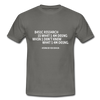 Männer T-Shirt: Basic research is what I am doing when … - Graphit