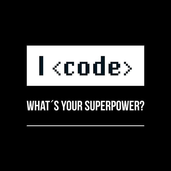 I code – what’s your superpower?