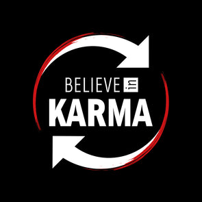 Believe in Karma