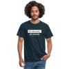 Männer T-Shirt: My code works. Don’t ask me how. - Navy