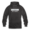 Unisex Hoodie: My code works. Don’t ask me how. - Anthrazit