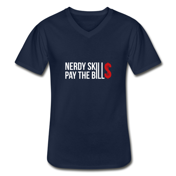 Männer-T-Shirt mit V-Ausschnitt: Nerdy skills pay the bills - Navy