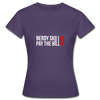 Frauen T-Shirt: Nerdy skills pay the bills - Dunkellila