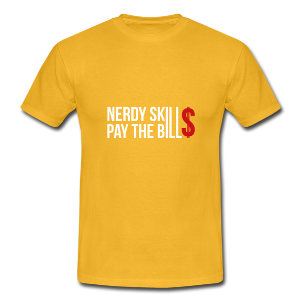 Männer T-Shirt: Nerdy skills pay the bills - Gelb