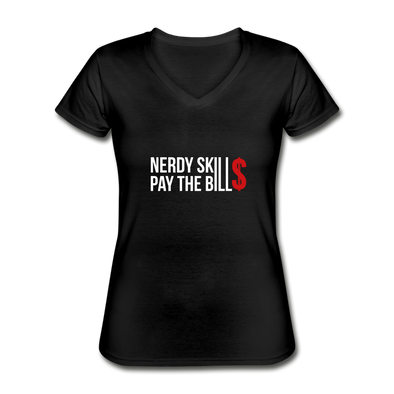 Frauen-T-Shirt mit V-Ausschnitt: Nerdy skills pay the bills - Schwarz