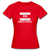 Frauen T-Shirt: I’m not a nerd, let’s agree on smarter than you - Rot