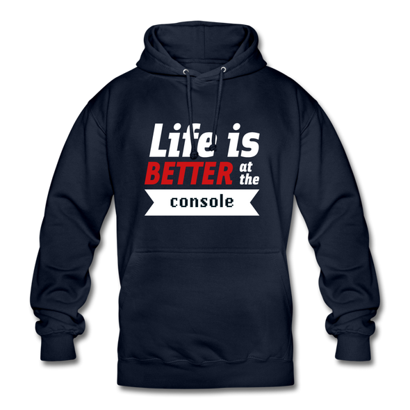 Unisex Hoodie: Life is better at the console - Navy