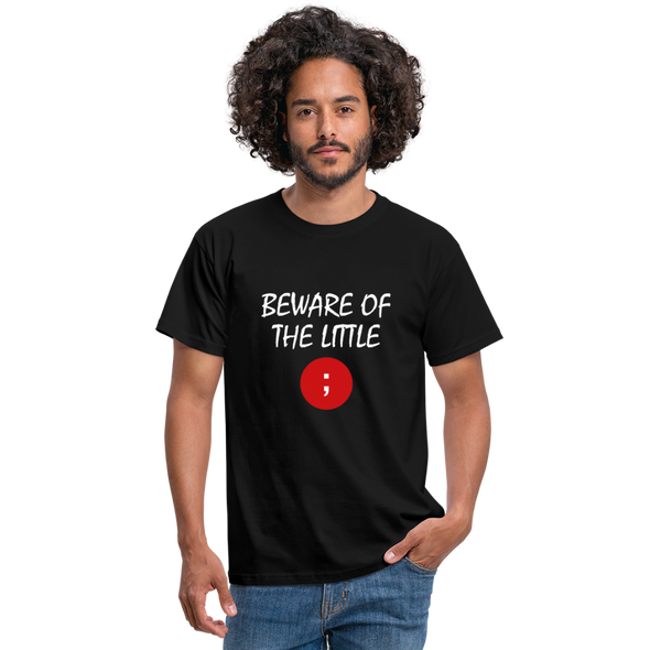 Männer T-Shirt: Beware of the little semicolon - Schwarz