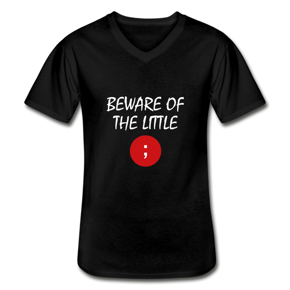 Männer-T-Shirt mit V-Ausschnitt: Beware of the little semicolon - Schwarz