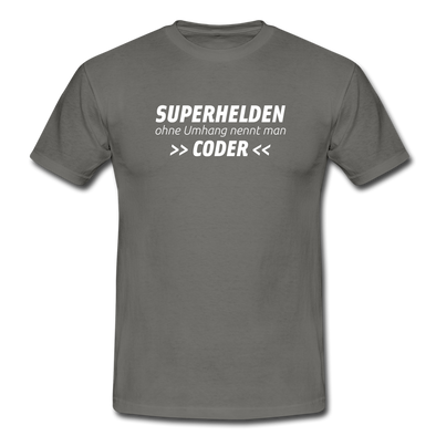 Männer T-Shirt: Superhelden ohne Umhang nennt man Coder - Graphit