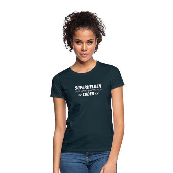 Frauen T-Shirt: Superhelden ohne Umhang nennt man Coder - Navy