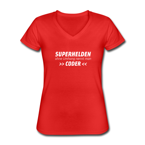 Frauen-T-Shirt mit V-Ausschnitt: Superhelden ohne Umhang nennt man Coder - Rot