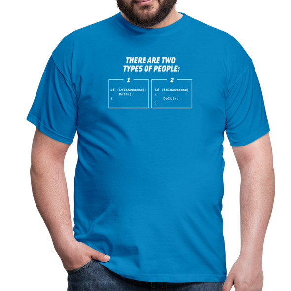 Männer T-Shirt: There are two types of people - Royalblau