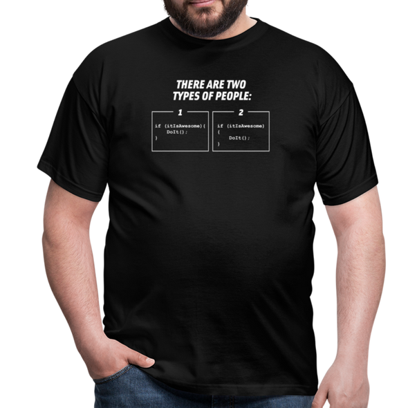 Männer T-Shirt: There are two types of people - Schwarz