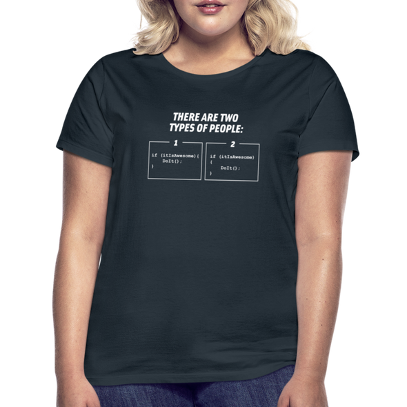 Frauen T-Shirt: There are two types of people - Navy