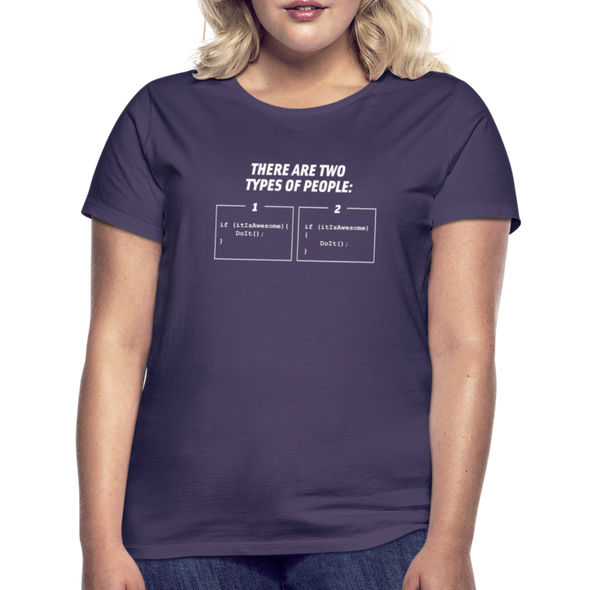 Frauen T-Shirt: There are two types of people - Dunkellila