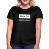 Frauen T-Shirt: I like C++ and maybe 4 people - Schwarz