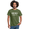 Männer T-Shirt: Give me a break - Militärgrün