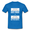 Männer T-Shirt: I excel at making things idiot-proof - Royalblau